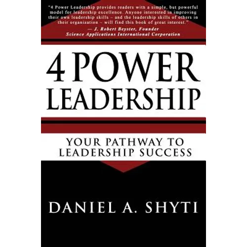 4 Power Leadership: Your Pathway to Leadership Success - Paperback