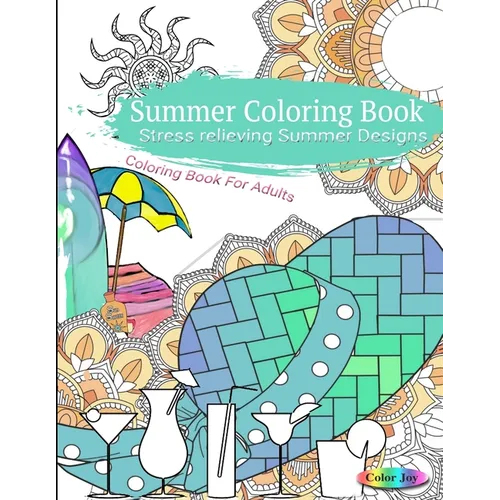 Summer Coloring Book Stress Relieving Summer Designs - Paperback