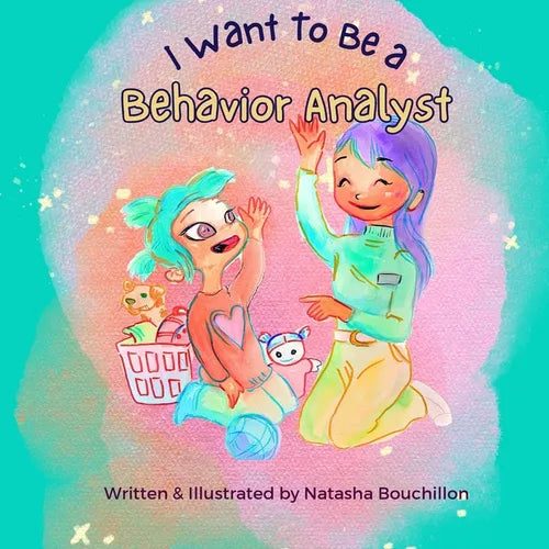 I Want to Be a Behavior Analyst - Paperback