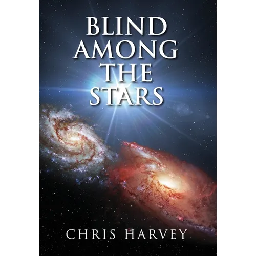 Blind Among the Stars - Hardcover