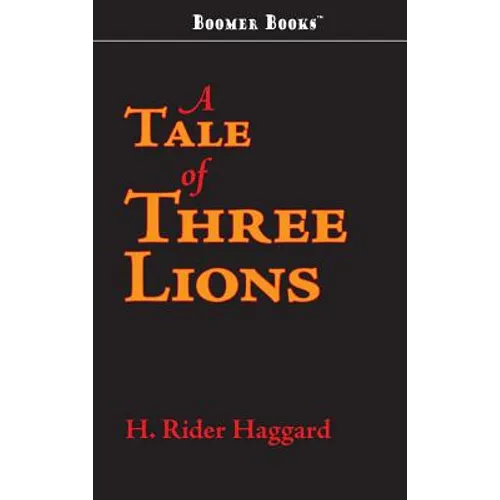 Tale of Three Lions - Hardcover