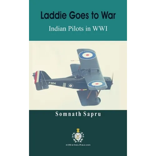 Laddie Goes to War: Indian Pilots in World War I - Hardcover