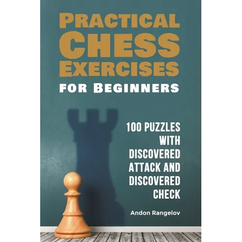 100 Puzzles with Discovered Attack and Discovered Check - Paperback