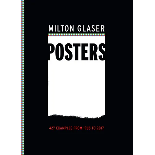 Milton Glaser Posters: 427 Examples from 1965 to 2017 - Paperback