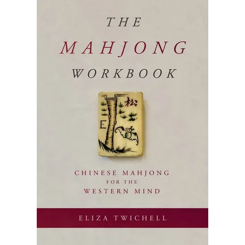 The Mahjong Workbook: Chinese Mahjong for the Western Mind - Paperback