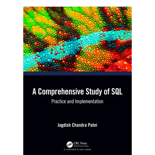 A Comprehensive Study of SQL: Practice and Implementation - Paperback