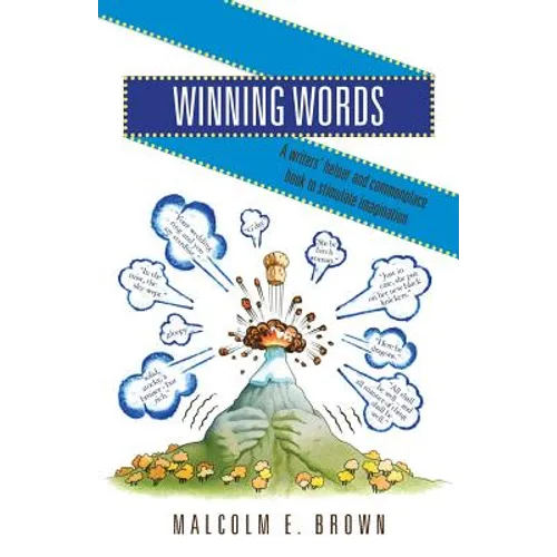 Winning Words: A writers' helper and commonplace book to stimulate imagination - Paperback