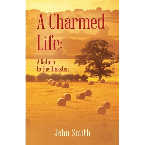 A Charmed Life: A Return to the Hinkston - Paperback