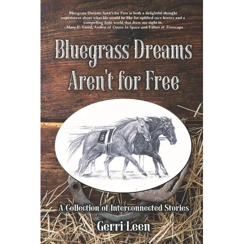 Bluegrass Dreams Aren't for Free: A Collection of Interconnected Stories - Paperback