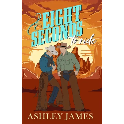 Eight Seconds to Ride - Paperback
