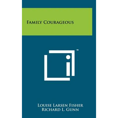 Family Courageous - Hardcover