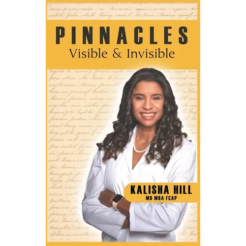 Pinnacles: Visible and Invisible - Hardcover