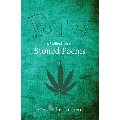 Potry: A Collection of Stoned Poems - Paperback