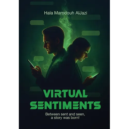 Virtual Sentiments: Between sent and seen, a story was born! - Paperback
