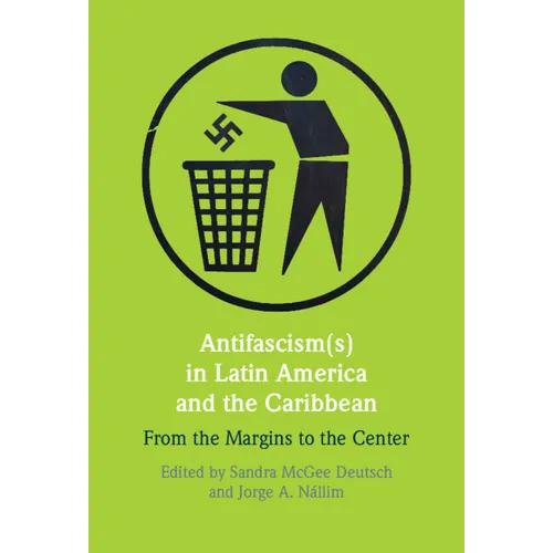 Antifascism(s) in Latin America and the Caribbean - Hardcover