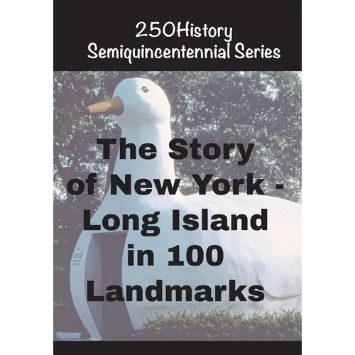 The Story of New York - Long Island In 100 Landmarks - Paperback