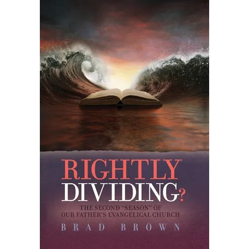 Rightly Dividing?: The Second 
