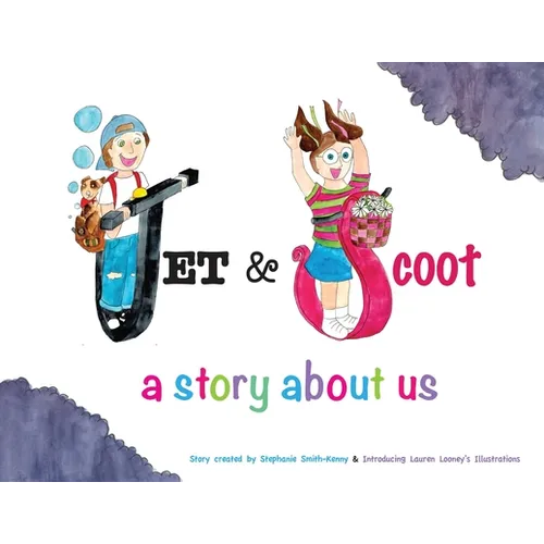Jet & Scoot - A Story About Us - Paperback