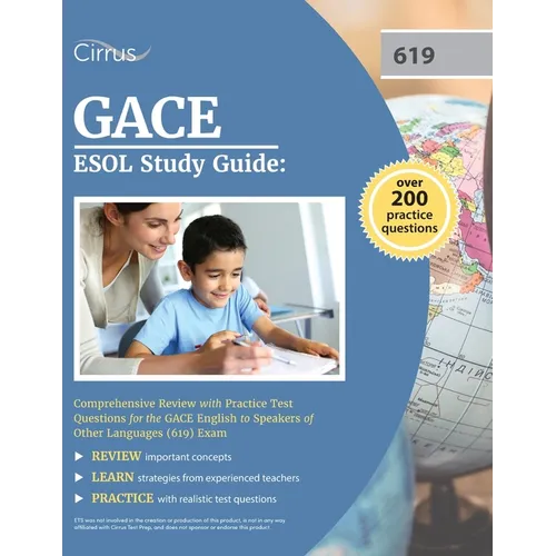 GACE ESOL Study Guide: Comprehensive Review with Practice Test Questions for the GACE English to Speakers of Other Languages (619) Exam - Paperback