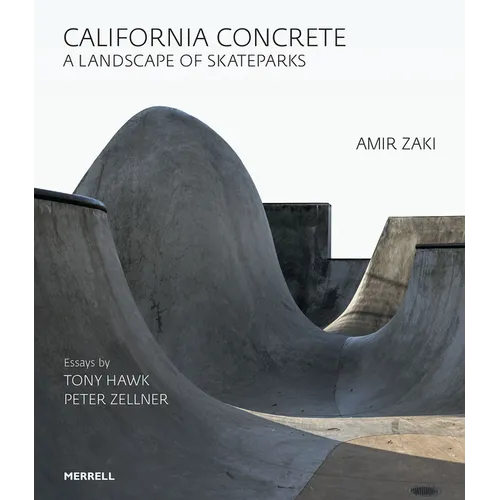 California Concrete: A Landscape of Skateparks - Hardcover