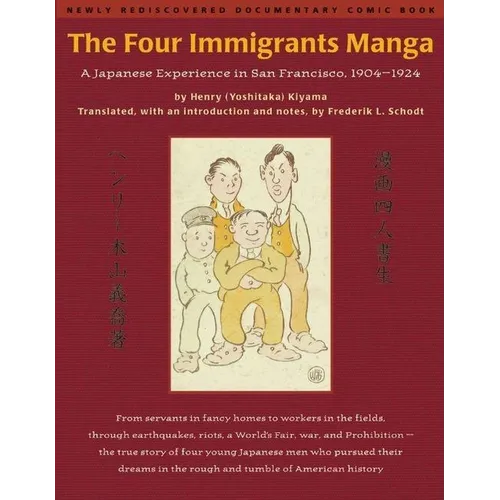 The Four Immigrants Manga: A Japanese Experience in San Francisco, 1904-1924 - Paperback
