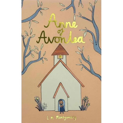 Anne of Avonlea (Collector's Edition) - Hardcover
