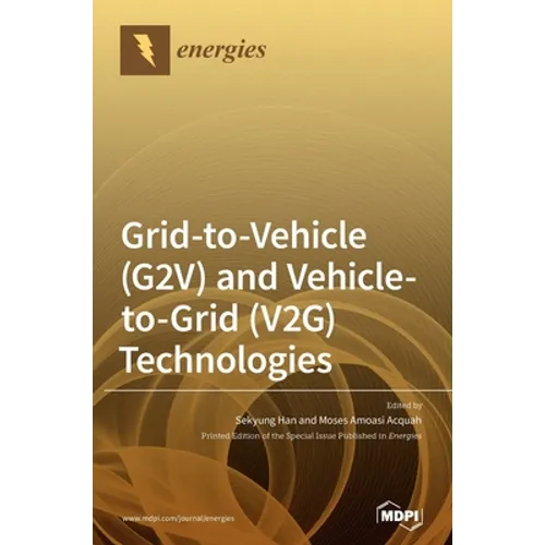 Grid-to-Vehicle (G2V) and Vehicle-to-Grid (V2G) Technologies