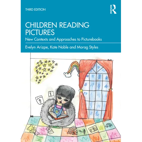 Children Reading Pictures: New Contexts and Approaches to Picturebooks - Paperback