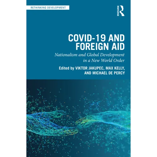 Covid-19 and Foreign Aid: Nationalism and Global Development in a New World Order - Paperback