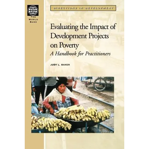 Evaluating the Impact of Development Projects on Poverty: A Handbook for Practitioners - Paperback