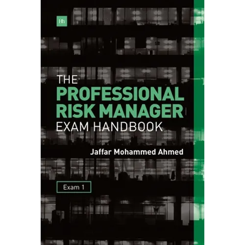 The Professional Risk Manager Exam Handbook: Exam 1 - Paperback