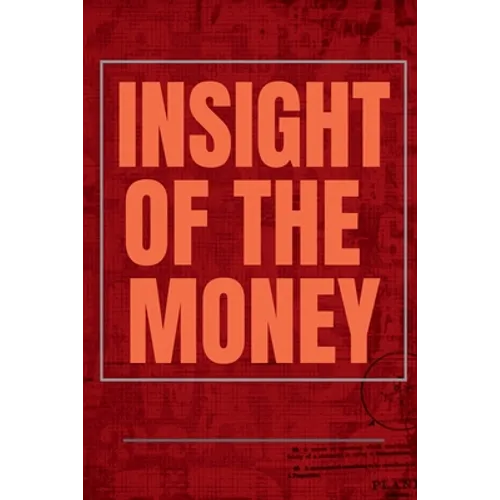 Insight of the Money - Paperback