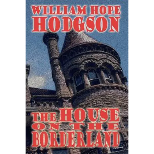 The House on the Borderland - Paperback
