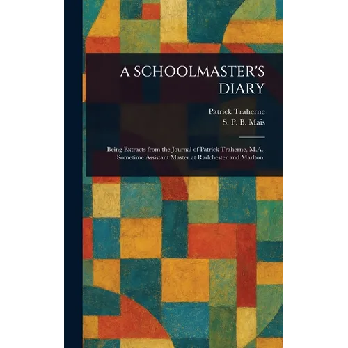 A Schoolmaster's Diary - Hardcover