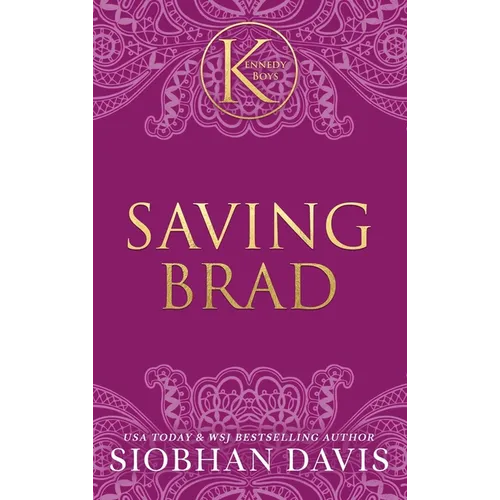 Saving Brad (The Kennedy Boys(R)) Hardcover - Hardcover