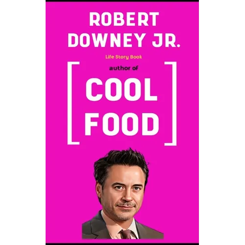 Robert Downey J.R Book: Life Story - Paperback