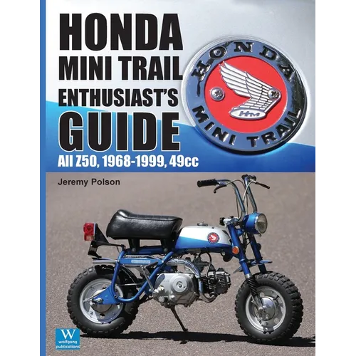 Honda Mini Trail - Enthusiast's Guide: All Z50, 1968 - 1999, 49cc - Paperback