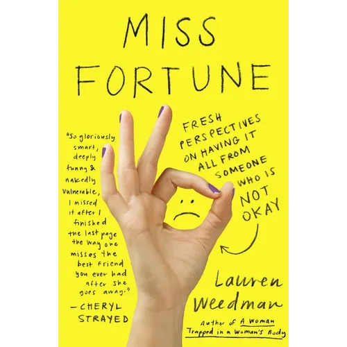 Miss Fortune: Fresh Perspectives on Having It All from Someone Who Is Not Okay - Paperback