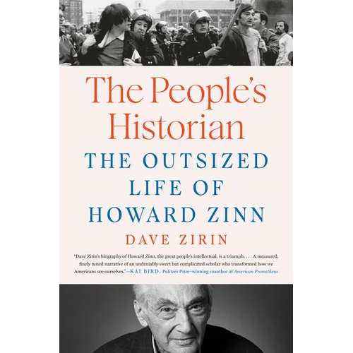 The People's Historian: The Outsized Life of Howard Zinn - Hardcover