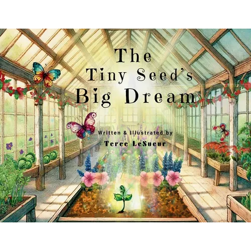 The Tiny Seed's Big Dream - Paperback