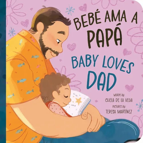 Bebé AMA a Papá / Baby Loves Dad - Board Book