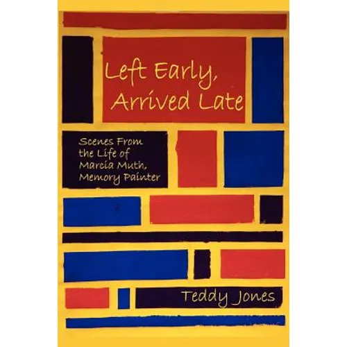 Left Early, Arrived Late - Paperback