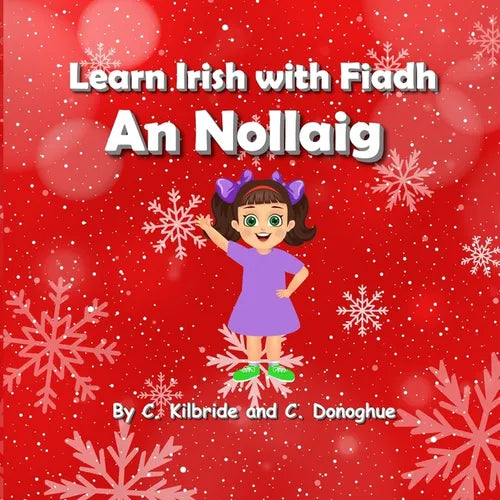 Learn Irish with Fiadh: An Nollaig - Paperback