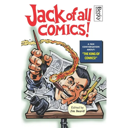 Jack of All Comics!: A Fan Conversation About the King of Comics - Paperback