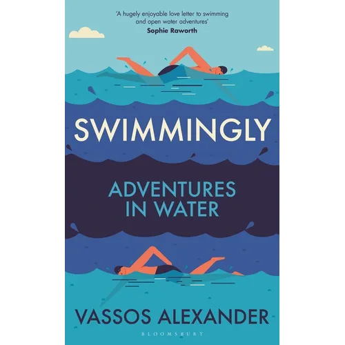 Swimmingly: Adventures in Water