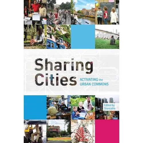 Sharing Cities: Activating the Urban Commons - Paperback