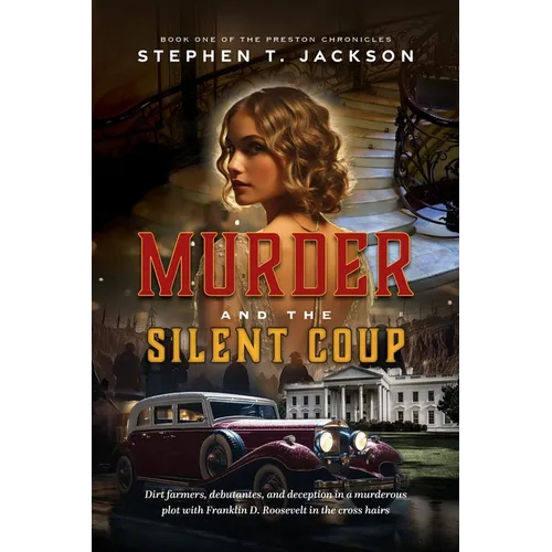 Murder and the Silent Coup: Book One of The Preston Chronicles - Paperback