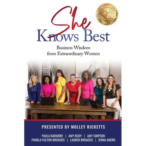 She Knows Best: Business Wisdom from Extraordinary Women - Paperback