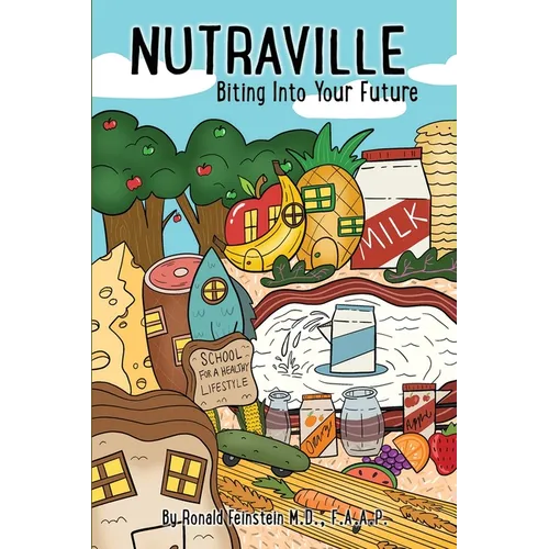 Nutraville: Biting Into Your Future - Paperback