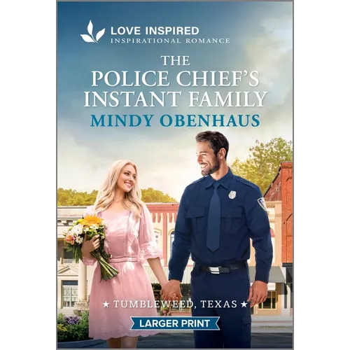 The Police Chief's Instant Family: An Uplifting Inspirational Romance - Mass Market Paperbound